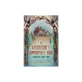 The Raconteur's Commonplace Book: A Greenglass House Story