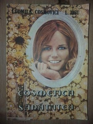 Cosmetica si sanatatea- Ludmila Cosmovici, L. Zisu