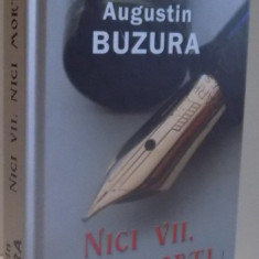 NICI VII , NICI MORTI de AUGUSTIN BUZURA , 2012