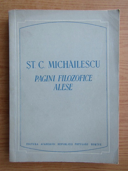 St. C. Michailescu. Pagini filozofice alese