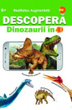 Descoperă dinozaurii &icirc;n 4D - Hardcover - *** - Prestige