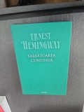 Sărbătoarea continuă - Ernest Hemingway