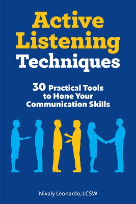 Active Listening Techniques: 30 Practical Tools to Hone Your Communication Skills foto