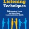 Active Listening Techniques: 30 Practical Tools to Hone Your Communication Skills