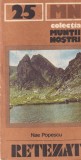 Carte Retezat Nae Popescu - Colectia Muntii Nostri Nr. 25 (1982), brosata, 197 pag, 10x18 cm - Sport-Turism