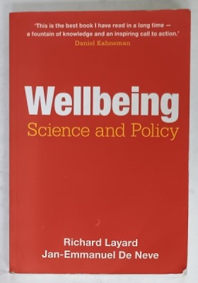 WELLBEING , SCIENCE AND POLICY by RICHARD LAYARD by JAN - EMMANUEL DE NEVE , 2023, PREZINTA URME DE UZURA SI DE INDOIRE foto