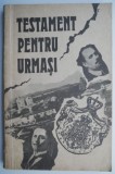 Testament pentru urmași &ndash; Pantelimon Halipa, Anatolie Moraru - Carte Istorie