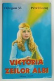 VICTORIA ZEILOR ALBI de PAVEL CORUT , 2001