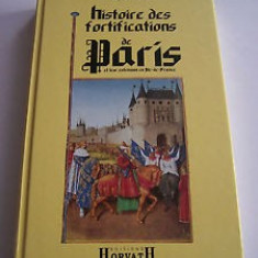 HISTOIRE DES FORTIFICATIONS DE PARIS - GUY LE HALLE (CARTE IN LIMBA FRANCEZA)