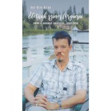 &Eacute;let&uuml;nk sz&iacute;nes forg&aacute;csai - Vid&aacute;m &eacute;s borong&oacute;s karcolatok, tud&oacute;s&iacute;t&aacute;sok - Kiss-R&eacute;vy Attila