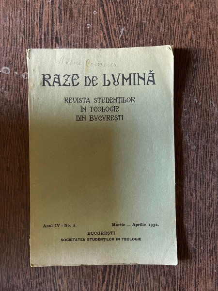 Raze de lumina. Revista studentilor in teologie din Bucuresti Anul IV Nr. 2 Martie-Aprilie 1932