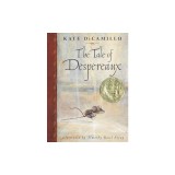 The Tale of Despereaux: Being the Story of a Mouse, a Princess, Some Soup and a Spool of Thread