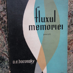 A. E. Baconsky - Fluxul memoriei (editia 1957)