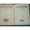 Opere N. Ostrovski, 2 Volume, Editura Tineretului 1955, Antologie Beletristica