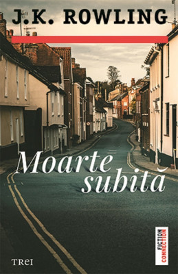 Moarte Subita, J. K. Rowling - Editura Trei foto