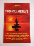 STIINTA OCULTA A RESPIRATIEI - J. BOISSON