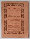 PROHODUL DOMNULUI DUMNEZEU SI MANTUITORULUI NOSTRU IISUS HRISTOS , PENTRU FOLOSUL SCOLARILOR SI A TOT POPORUL DREPTCREDINCIOS , intocmit de EUGENIU I.