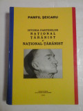 ISTORIA PARTIDELOR NATIONAL TARANIST SI NATIONAL-TARANIST - PAMFIL SEICARU - (autograf si dedicatie V. Frunza pt. G. Onisoru)