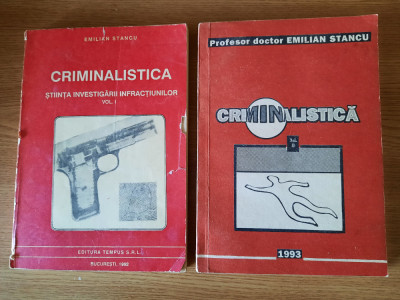 CRIMINALISTICA (2 volume) &amp;ndash; Prof. Dr. EMILIAN STANCU foto