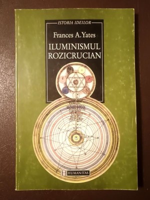 Frances A. Yates - Iluminismul rozicrucian foto