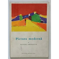 PICTURA MODERNA , PICTURA ABSTRACTA , VOLUMUL V , text de FRANK ELGAR , 1969 *FORMAT REDUS , * MINIMA UZURA