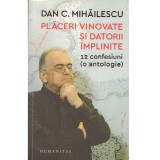 Dan C. Mihailescu - Placeri vinovate si datorii implinite. 12