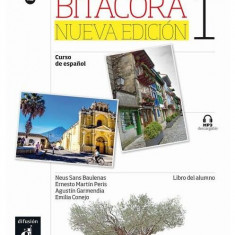 Bitácora 1 - Libro del alumno + MP3 descargable (A1) (Nueva edición) - Paperback brosat - Agust, Emilia Conejo, Ernesto Mart, Neus Sans - Difusión