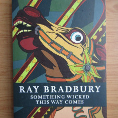 Ray Bradbury - Something Wicked this way Comes