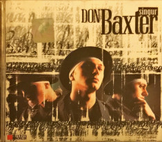 Don Baxter ?? Singur (1 CD) foto