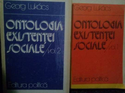 Georg Lukacs - Ontologia existentei sociale, 2 vol. (1986) foto