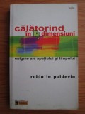 Calatorind in 4 dimensiuni - Robin le Poidevin