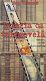 Ion Cristoiu - Istoria ca Telenovela, Editura Stiintifica, Istorie Romania, Coperta Brosata, 2003
