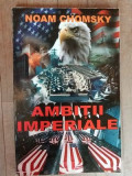 Ambitii imperiale- Noam Chomsky