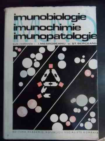 Imunobiologie Imunochimie Imunopatologie - I. Mesrobeanu St. Berceanu ,540967