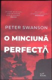 O MINCIUNA PERFECTA-PETER SWANSON-350228