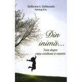 Din inima&hellip; Texte despre viata cotidiana si vesnicie - Eleftherios G. Eleftheriadis
