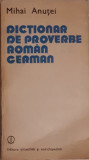 Mihai Anutei - DICTIONAR DE PROVERBE ROMAN GERMAN