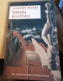 Tentatia risipirii - Augustin Buzura cu dedicatia autorului pentru Monica Lovinescu si Virgil Ierunca