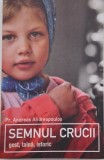 Semnul crucii. Gest, taina, istoric - Andreas Andreopulos (cateva sublinieri in creion)