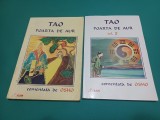 TAO POARTA DE AUR * COMENTATĂ DE OSHO / 2 VOL / 1999 * 3 2 1