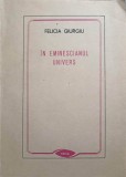 In Eminescianul Univers - Felicia Giurgiu, Editura Facla 1988, Biografii, Carte Beletristica, Limba Romana, 180 pagini