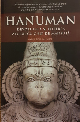 Hanuman Devotiunea si puterea zeului cu chip de maimuta foto