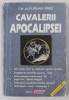 CAVALERII APOCALIPSEI de FLORIAN GARZ , 2005