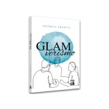GlamVerismo - Antoniu Obancia