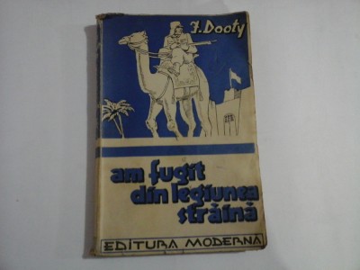 AM FUGIT DIN LEGIUNEA STRAINA - I. DOTY foto