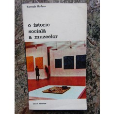 O istorie sociala a muzeelor- Kenneth Hudson