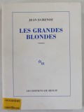 LES GRANDES BLONDES par JEAN ECHENOZ , roman , 1995