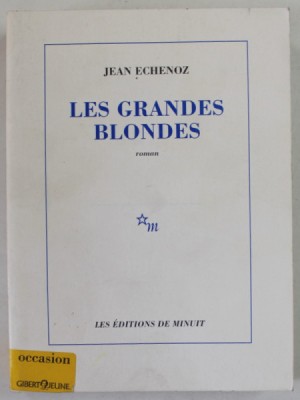 LES GRANDES BLONDES par JEAN ECHENOZ , roman , 1995 foto