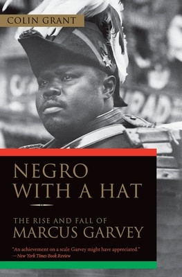 Negro with a Hat: The Rise and Fall of Marcus Garvey foto