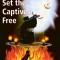 He Came to Set the Captives Free